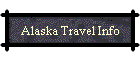 Alaska Travel Info